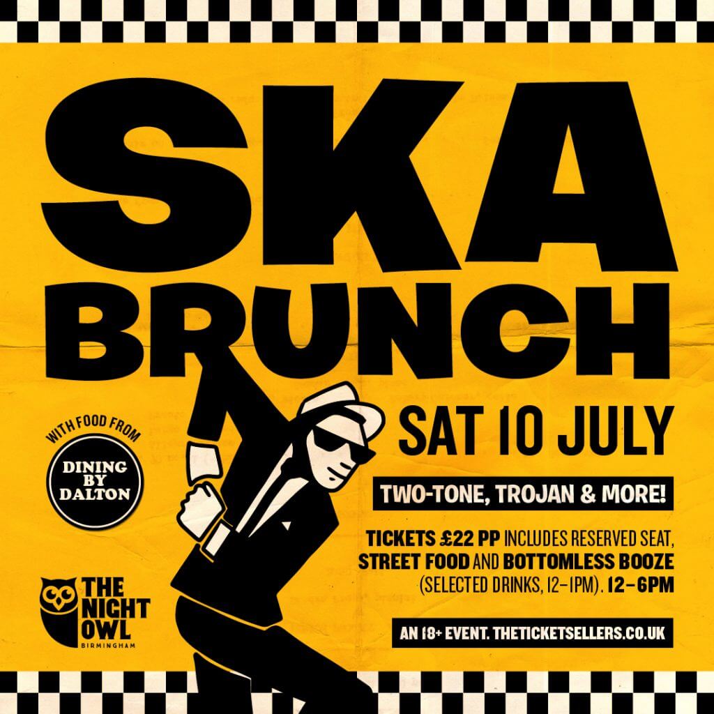 Ska Brunch at The Night Owl with Two-Tone, Trojan and More. Saturday 10th July, 12pm - 6pm